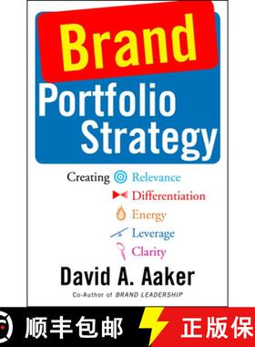 【3-4周达】Brand Portfolio Strategy: Creating Relevance, Differentiation, Energy, Leverage, and Clarity [9781982146528]