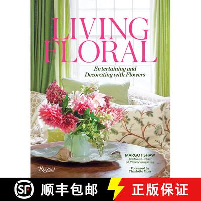 【3-4周达】精装 Living Floral: Entertaining and Decorating with Flowers [9780847863624]