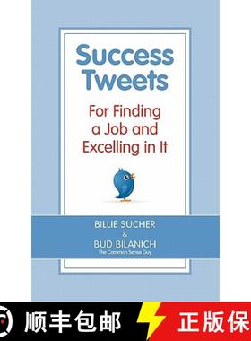 【3-4周达】Success Tweets For Finding a Job and Excelling in It [9780963828040]