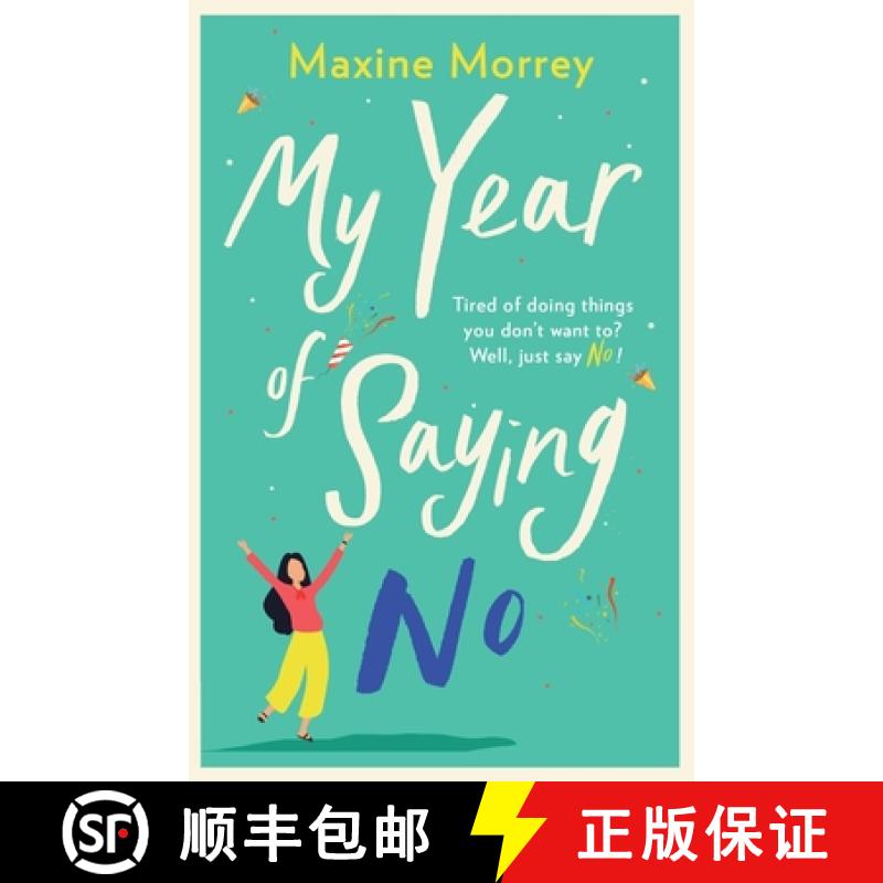 【3-4周达】My Year of Saying No: A laugh-out-loud, feel-good romantic comedy for 2021 [9781838890377]