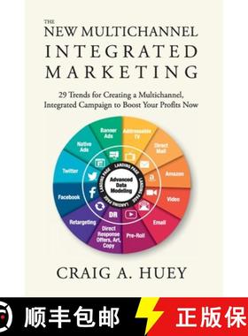 预订 The New Multichannel, Integrated Marketing: 29 Trends for Creating a Multichannel, Integrated Ca... [9780578569901]