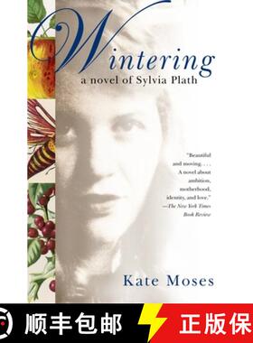 预订 Wintering: A Novel of Sylvia Plath [9781400035007]