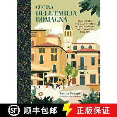 【3-4周达】精装 Cucina Dell'emilia-Romagna: Recipes from the Gastronomic Heartland of Italy and Its C... [9781788797535]