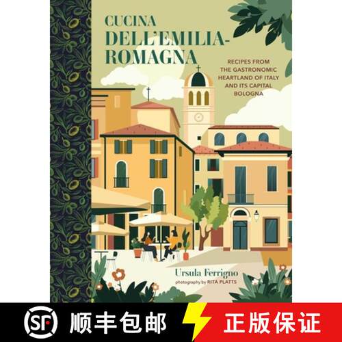 【3-4周达】精装 Cucina Dell'emilia-Romagna: Recipes from the Gastronomic Heartland of Italy and Its C... [9781788797535]