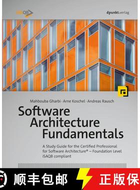 【3-4周达】Software Architecture Fundamentals: A Study Guide for the Certified Professional for Softw... [9783864906251]