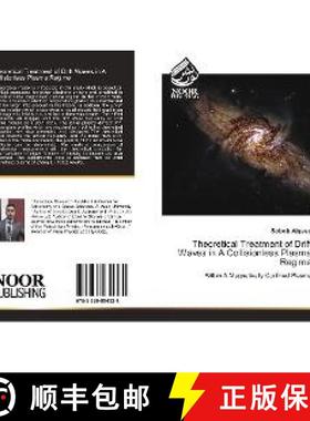 预订 Theoretical Treatment of Drift Waves in A Collisionless Plasma Regime [9783330854321]