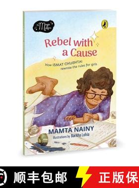 预订 Rebel with a Cause: How Ismat Chughtai Rewrote the Rules for Girls (the Magic Makers Series) Ful... [9780143466819]