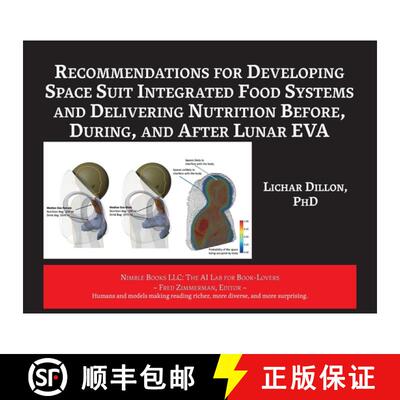 【3-4周达】Recommendations for Developing Space Suit Integrated Food Systems and Delivering Nutrition... [9781608882878]