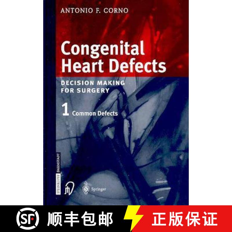 【3-4周达】Congenital Heart Defects: Decision Making for Cardiac Surgery Volume 1 Common Defects [9783798514157]