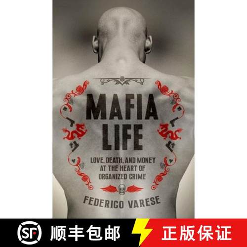 预订 Mafia Life: Love, Death, and Money at the Heart of Organized Crime [9780190868932]