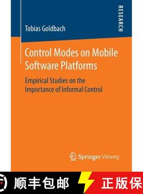 【3-4周达】Control Modes on Mobile Software Platforms : Empirical Studies on the Importance of Inform... [9783658148928]