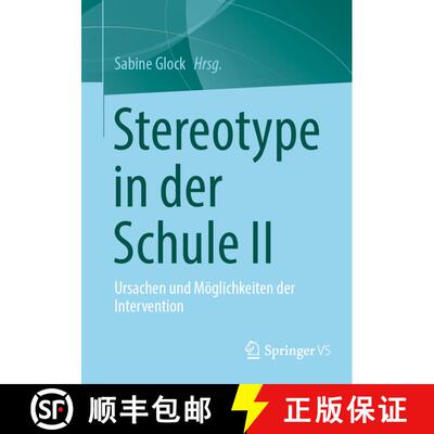 【3-4周达】Stereotype in der Schule II : Ursachen und Möglichkeiten der Intervention (1. Aufl. 2022) [9783658372613]
