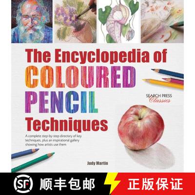 【3-4周达】Encyclopedia of Coloured Pencil Techniques: A Complete Step-by-Step Directory of Key Techn... [9781782214779]
