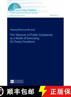 【3-4周达】The Takeover of Public Companies as a Mode of Exercising EU Treaty Freedoms [9783631670996]