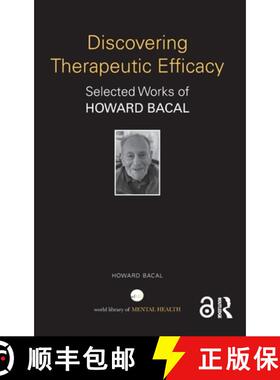 【3-4周达】精装 Discovering Therapeutic Efficacy: Selected Works of Howard Bacal [9781032944487]