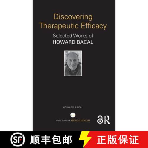 【3-4周达】精装 Discovering Therapeutic Efficacy: Selected Works of Howard Bacal [9781032944487]