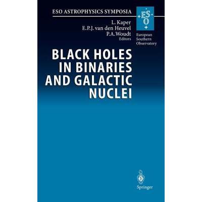 【4周达】Black Holes in Binaries and Galactic Nuclei, Diagnostics, Demography and Formation: Proceedi... [9783540415817]
