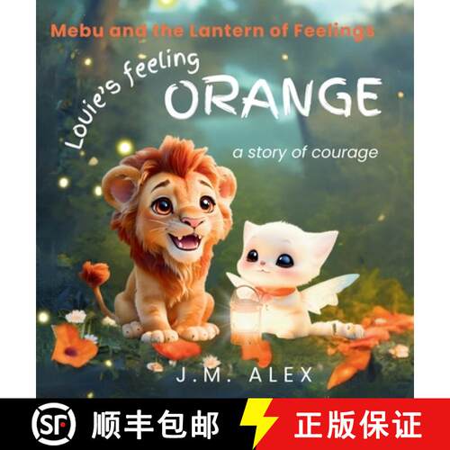 【3-4周达】精装 Louie's Feeling Orange: A Story of Courage [9798349422706]