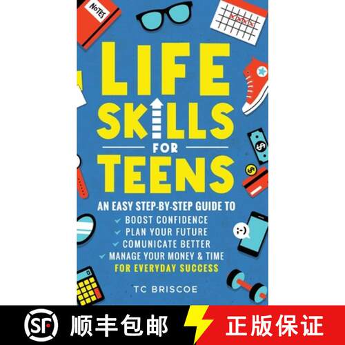 【3-4周达】精装 Life Skills for Teens: An Easy Step-By-Step Guide to Boost Confidence, Plan Your Futu... [9798349231889]