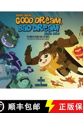 【3-4周达】Good Dream, Bad Dream/Sueno Bueno, Sueno Malo: The World's Heroes Save the Night!/Los Hero... [9781597021036]
