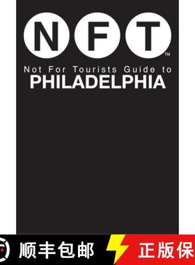 【3-4周达】Not For Tourists Guide to Philadelphia: 2012 [9781626360549]