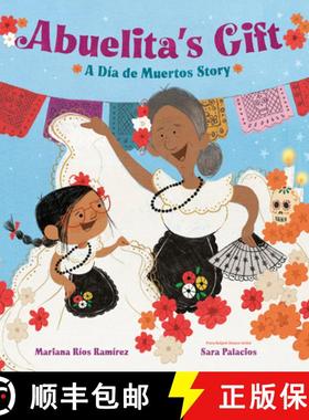 【3-4周达】Abuelita's Gift: A Día de Muertos Story [9780593568361]