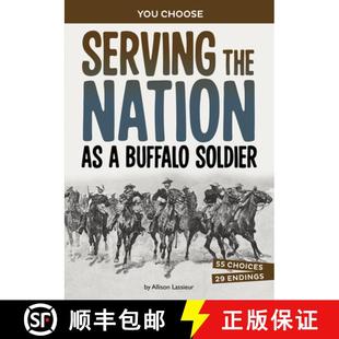 预订 Serving the Nation as a Buffalo Soldier: A History-Seeking Adventure [9781669069393]