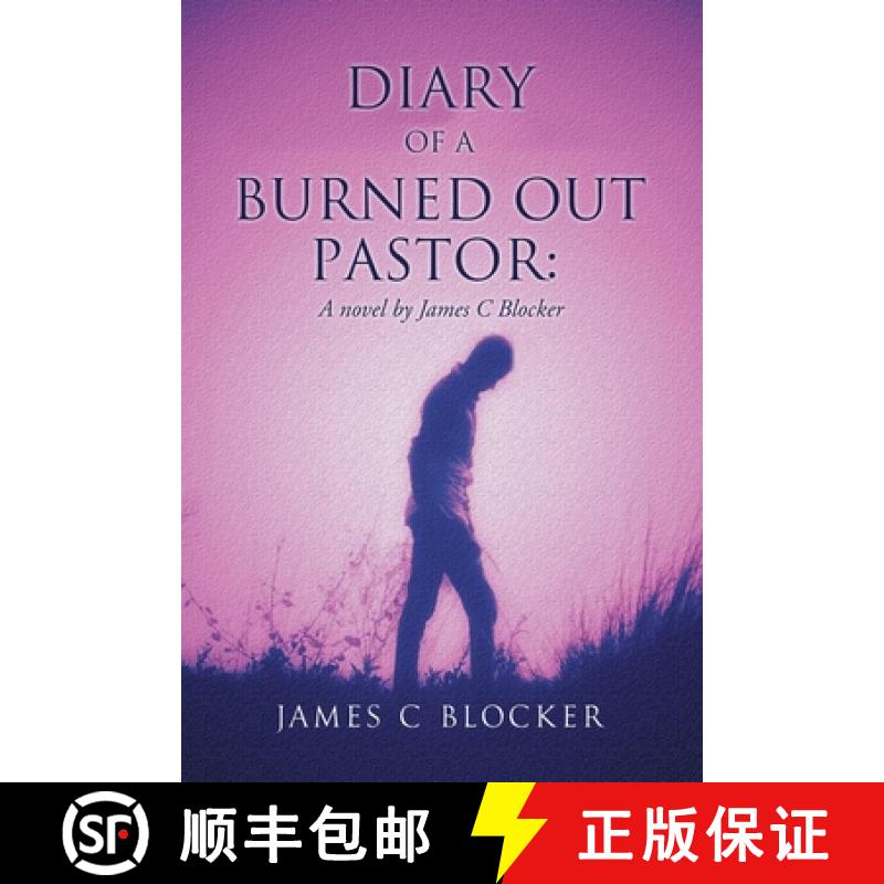 【3-4周达】Diary of a Burned Out Pastor: A novel by James C Blocker [9781662828669]