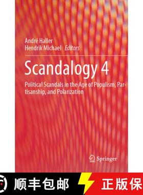 【3-4周达】Scandalogy 4: Political Scandals in the Age of Populism, Partisanship, and Polarization [9783031471582]