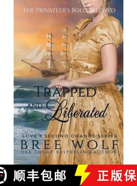 【3-4周达】Trapped & Liberated: The Privateer's Bold Beloved [9783964820297]