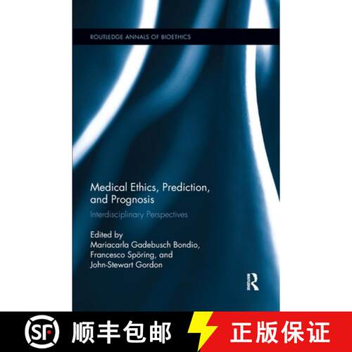 【3-4周达】Medical Ethics, Prediction, and Prognosis: Interdisciplinary Perspectives [9780367595227]