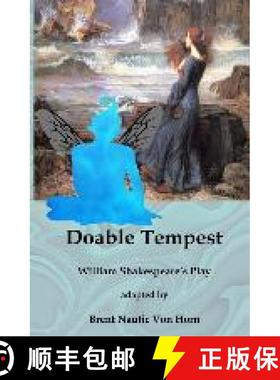 预订 Doable Tempest: William Shakespeare's Comedy adapted for Modern Audiences [9781734923988]