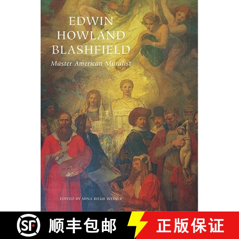 【3-4周达】Edwin Howland Blashfield: Master American Muralist [9780393732818]
