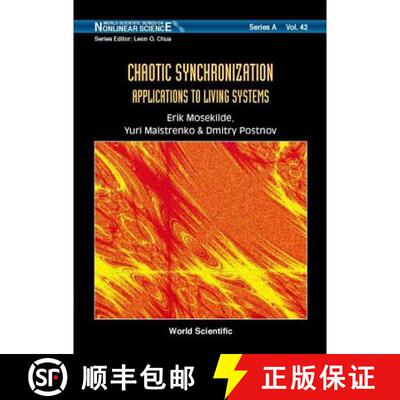 【3-4周达】精装 Chaotic Synchronization: Applications to Living Systems [9789810247898]
