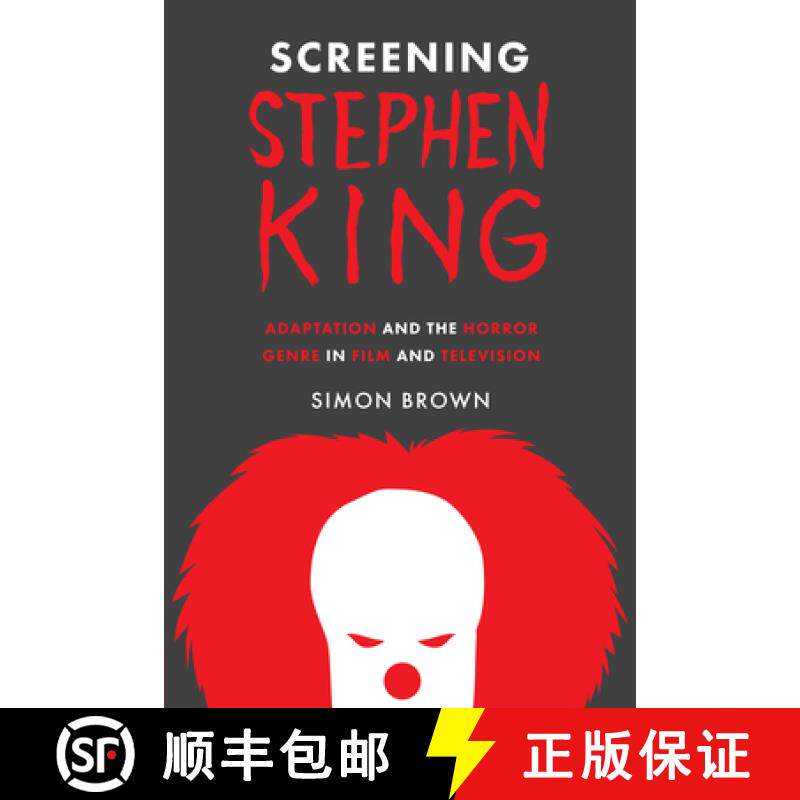 【3-4周达】Screening Stephen King: Adaptation and the Horror Genre in Film and Television [9781477314913]