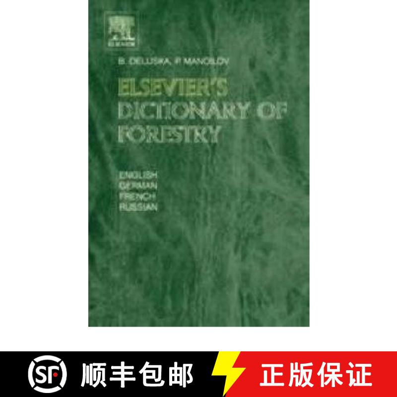 【3-4周达】Elsevier's Dictionary of Forestry: In English, German, French and Russianapprox. 10,000 te... [9780444512451]