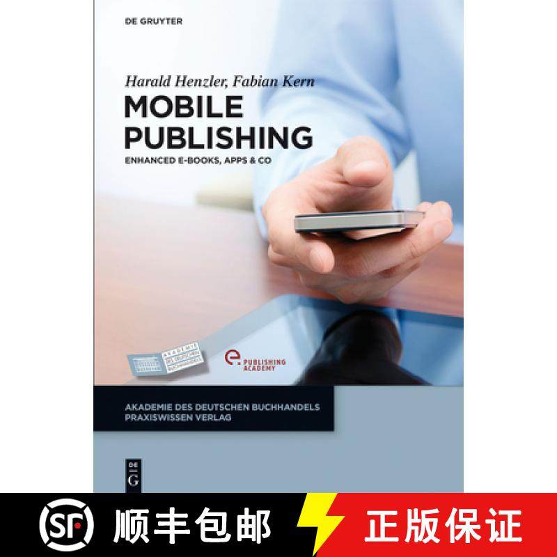 【3-4周达】Mobile Publishing: E-Books, Apps & Co. [9783110303544]