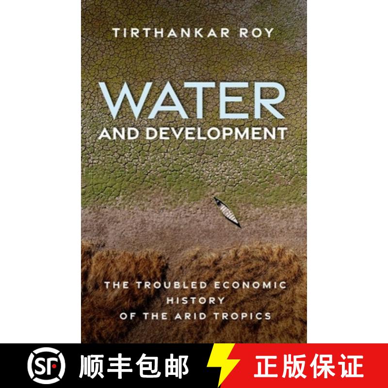 【3-4周达】Water and Development: The Troubled Economic History of the Arid Tropics [9780197802397]