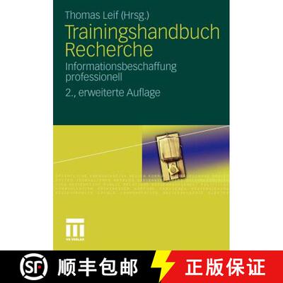 【3-4周达】Trainingshandbuch Recherche : Informationsbeschaffung professionell (2., erw. Aufl. 2010) [9783531174273]