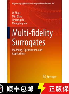 【3-4周达】Multi-Fidelity Surrogates: Modeling, Optimization and Applications [9789811972126]