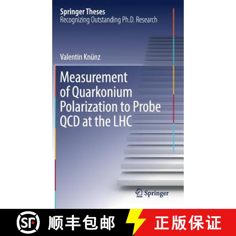 【3-4周达】Measurement of Quarkonium Polarization to Probe QCD at the Lhc [9783319499345]