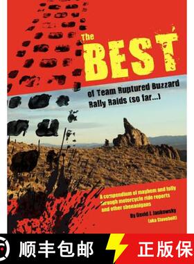 【3-4周达】The Best of Team Ruptured Buzzard Rally Raids (so far...): A compendium of mayhem and foll... [9780615697550]