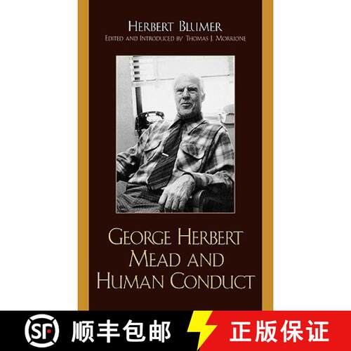 【3-4周达】精装 George Herbert Mead and Human Conduct [9780759104679]