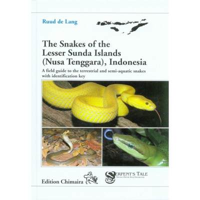 预订 The Snakes of the Lesser Sunda Islands (Nusa Tenggara), Indonesia [9783899734805]