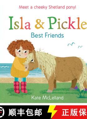 【3-4周达】Isla and Pickle: Best Friends: Best Friends [9781782504214]