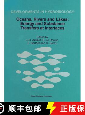 【3-4周达】Oceans, Rivers and Lakes: Energy and Substance Transfers at Interfaces: Proceedings of the... [9789401062169]