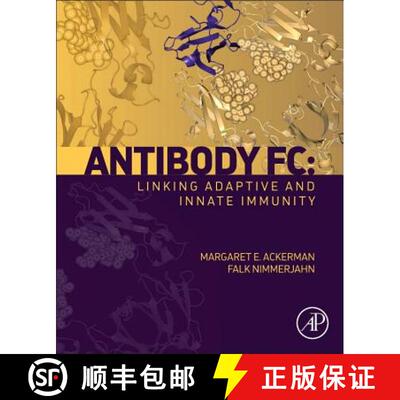【3-4周达】精装 Antibody Fc: Linking Adaptive and Innate Immunity [9780123948021]