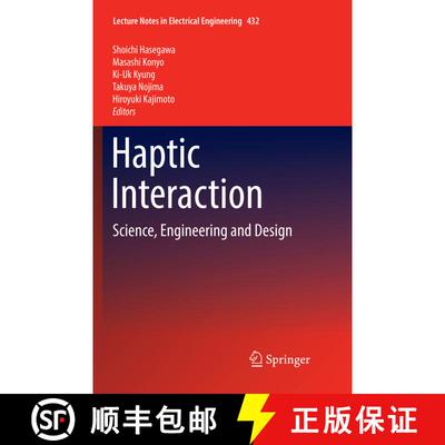 【3-4周达】Haptic Interaction : Science, Engineering and Design (Softcover reprint of the original 1s... [9789811350658]