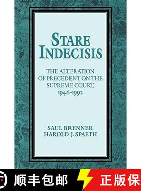 【3-4周达】Stare Indecisis: The Alteration of Precedent on the Supreme Court, 1946 1992 [9780521585521]
