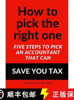 【3-4周达】How to pick the right one - Five steps to pick an accountant that can SAVE YOU TAX [9780244559908]